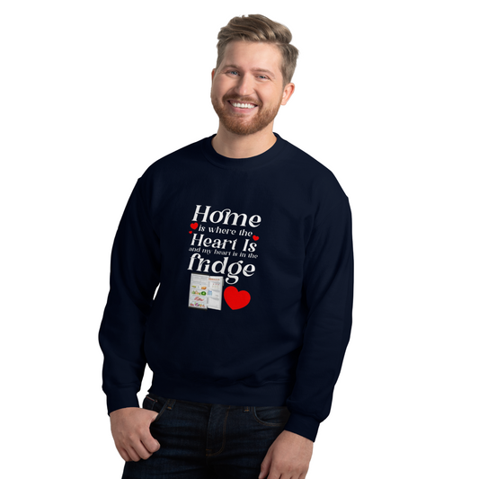 Home Is Where the Heart Is: Premium Sweatshirt